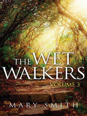 cover image of The Wet Walkers, Volume 3